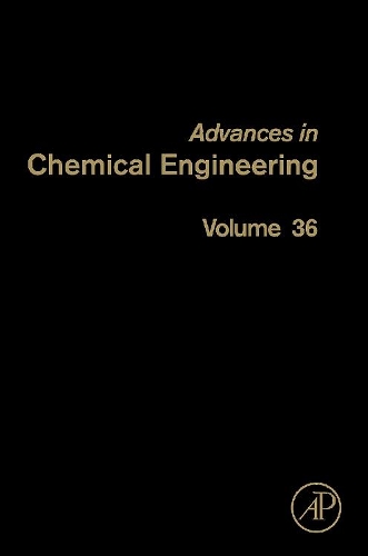 Advances in Chemical Engineering: Volume 36 Photocatalytic Technologies(Volume 36 Advances in Chemical Engineering)