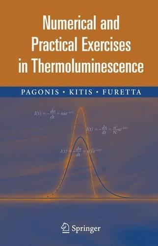 Numerical and Practical Exercises in Thermoluminescence: (English)