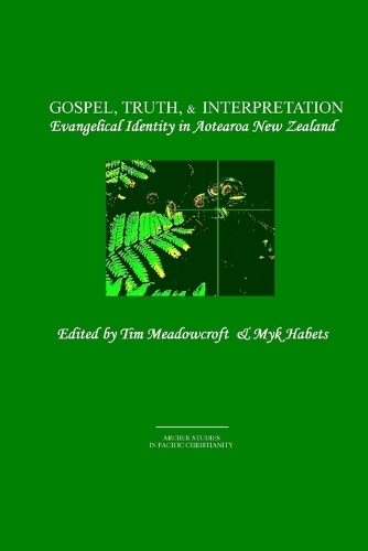 Gospel, Truth, & Interpretation