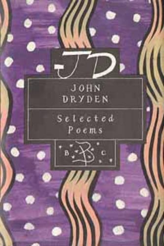 John Dryden: Selected Poems