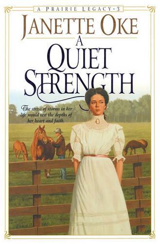 A Quiet Strength: (03 Prairie Legacy (Audio))