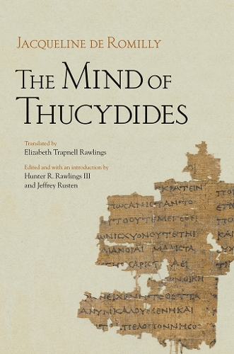 Mind of Thucydides: (Cornell Studies in Classical Philology)