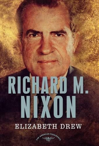 Richard M. Nixon: (American Presidents)
