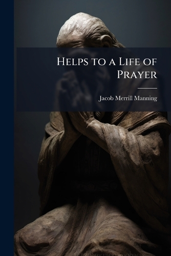 Helps to a Life of Prayer