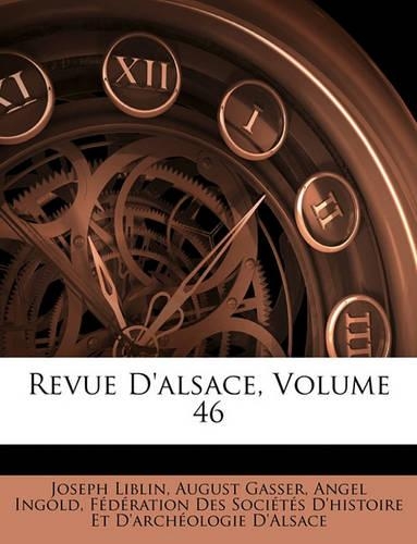 Revue D'Alsace, Volume 46