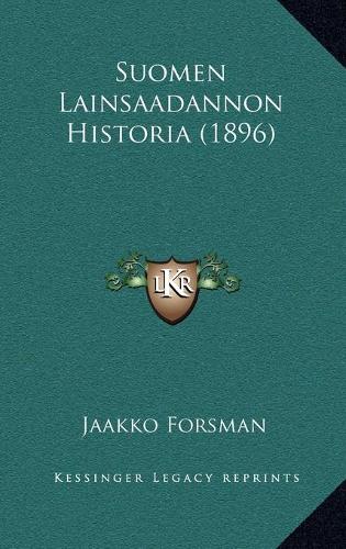 Suomen Lainsaadannon Historia (1896)