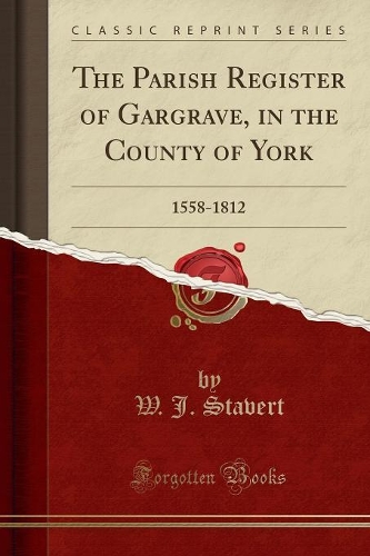 The Parish Register of Gargrave, in the County of York