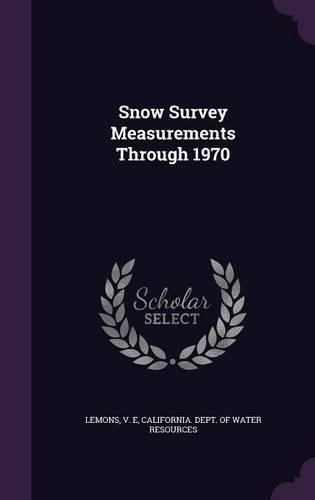 Snow Survey Measurements Through 1970