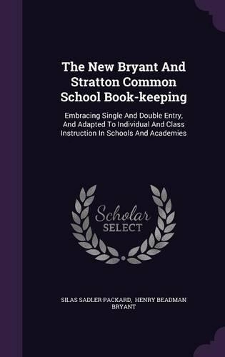 The New Bryant and Stratton Common School Book-Keeping