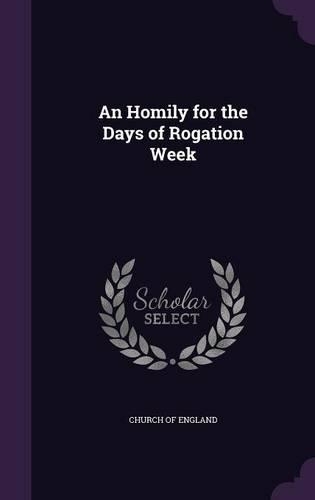 An Homily for the Days of Rogation Week