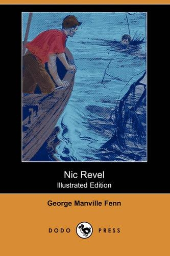 Nic Revel (Illustrated Edition) (Dodo Press)