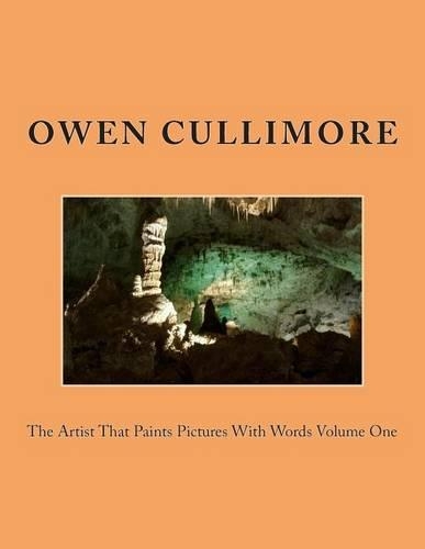 The Artist That Paints Pictures with Words Volume One: (1 Artist That Paints Pictures with Words)