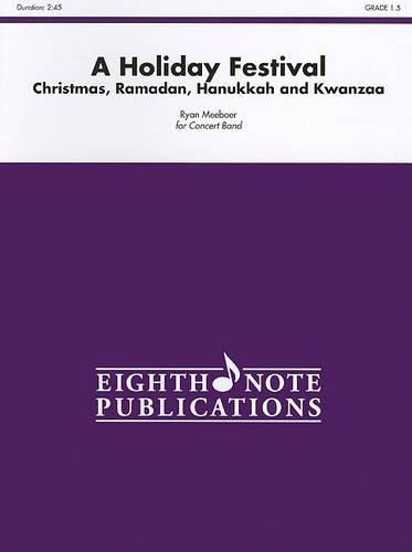 A Holiday Festival: Christmas, Ramadan, Hanukkah and Kwanzaa, Conductor Score(Eighth Note Publications)