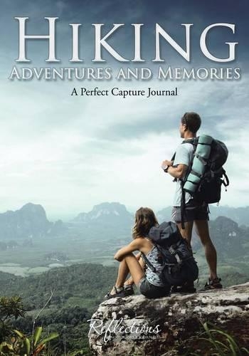 Hiking Adventures and Memories