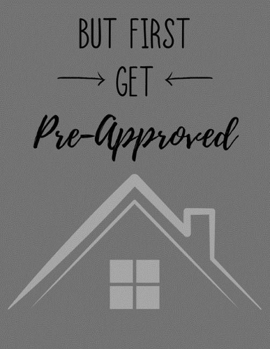 But First Get Pre-Approved