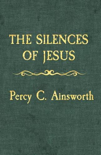 The Silences of Jesus