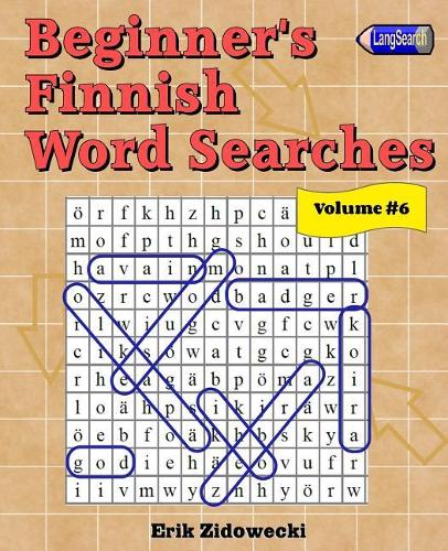 Beginner's Finnish Word Searches - Volume 6