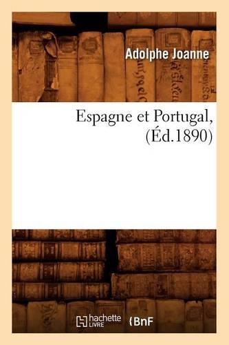 Espagne Et Portugal, (Éd.1890): (Histoire)