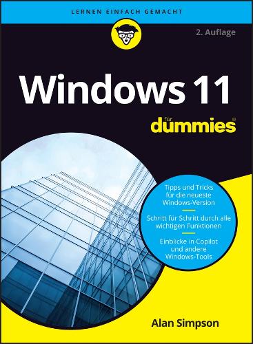 Windows 11 für Dummies: (Für Dummies)