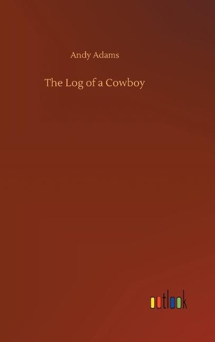 The Log of a Cowboy