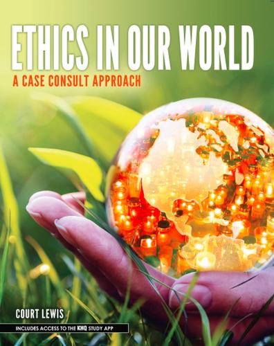 Ethics in Our World