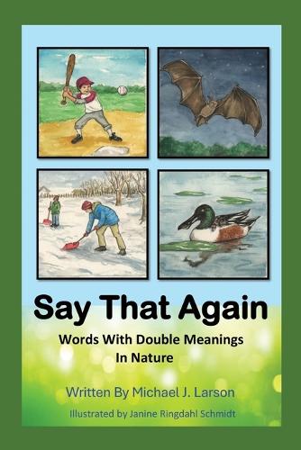 Say That Again: Words with Double Meanings in Nature