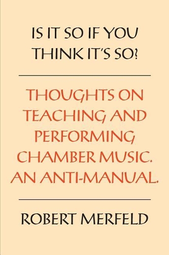 Is It So If You Think It's So?