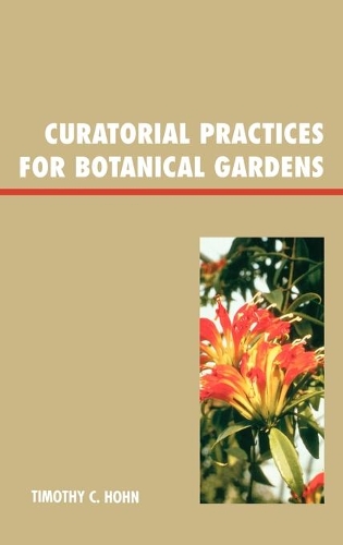 Curatorial Practices for Botanical Gardens: (English)