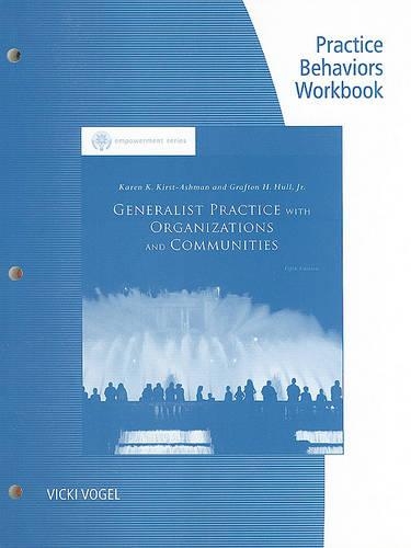 Generalist Practice with Organizations and Communities Practice Behaviors Workbook