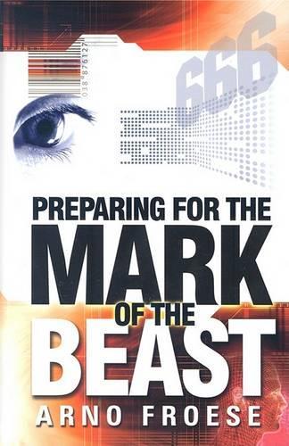 Preparing for the Mark of the Beast