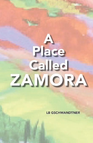 A Place Called Zamora