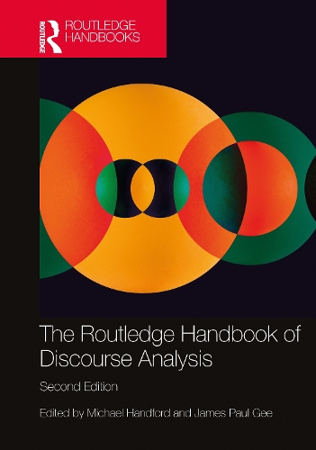 The Routledge Handbook of Discourse Analysis: (Routledge Handbooks in Applied Linguistics)
