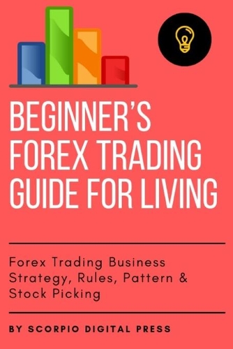 Beginner's Forex Trading Guide for Living