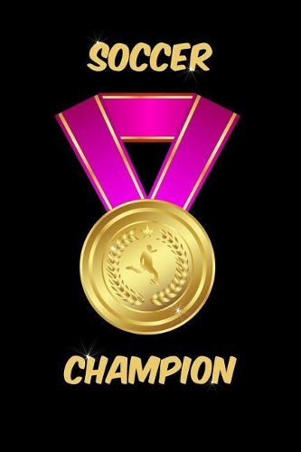 Soccer Champion Notebook