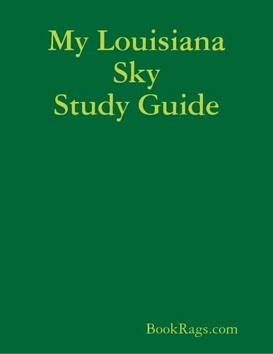 My Louisiana Sky Study Guide