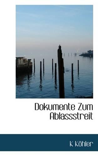 Dokumente Zum Ablassstreit