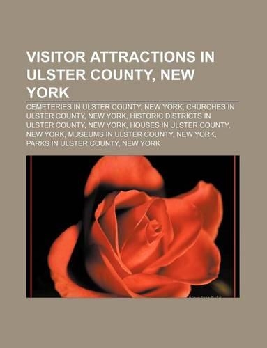 Visitor Attractions in Ulster County, New York: Cemeteries in Ulster County, New York, Churches in Ulster County, New York(English)