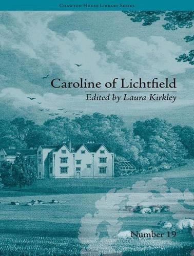 Caroline of Lichtfield: (Chawton House Library Series. Women's Novels)