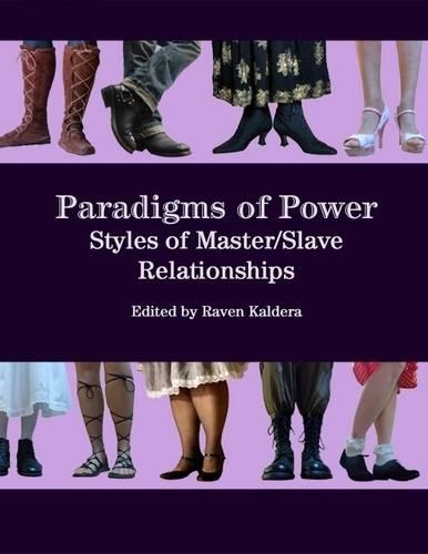 Paradigms of Power: Styles of Master/Slave Relationships