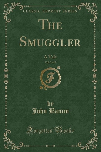 The Smuggler, Vol. 3 of 3