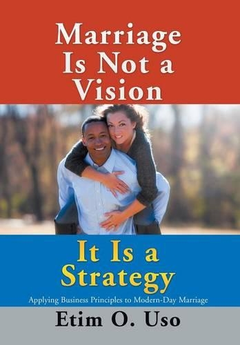 Marriage Is Not a Vision It Is a Strategy