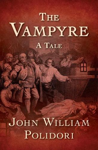 The Vampyre: A Tale