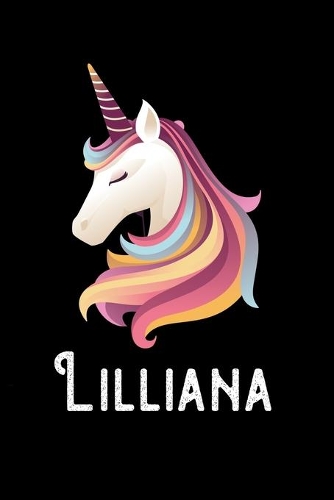 Lilliana: Journal (Diary, Notebook) Personalized Custom Name Unicorn Birthday Gift for Girls and Women