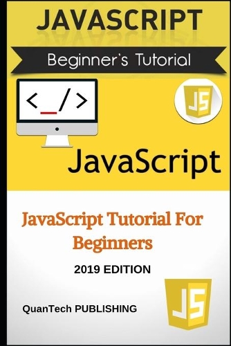 JavaScript for Beginners: (1 Step-By-Step)