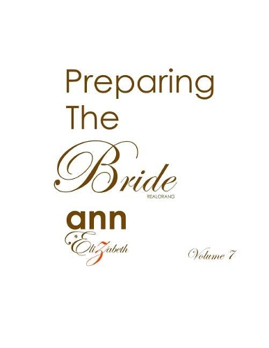 Preparing the Bride - Volume 7 (Realorang)