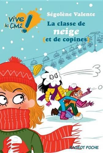 La Classe de Neige (Et de Copines)