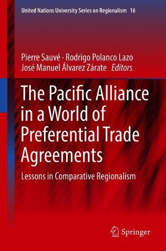 The Pacific Alliance in a World of Preferential Trade Agreements
