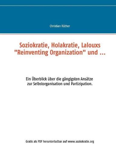 Soziokratie, Holakratie, Lalouxs 