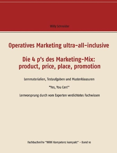 Operatives Marketing ultra-all-inclusive - Die 4 p's des Marketing-Mix