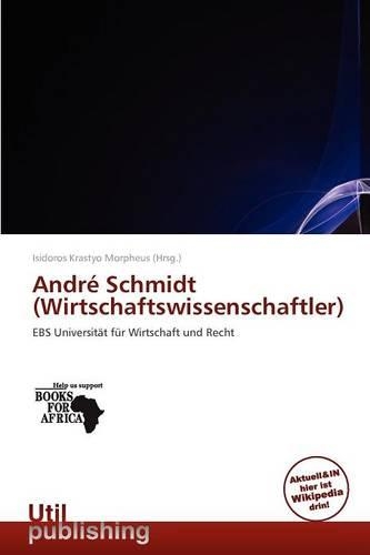 Andr Schmidt (Wirtschaftswissenschaftler)